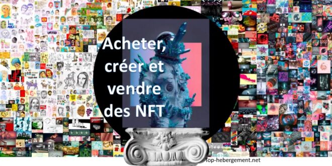 Achter vendre et créer NFT